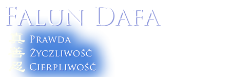 Falun Dafa - Truthfulness, Compassion, Forbearance